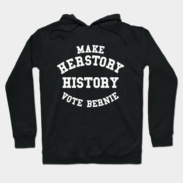 Make HerStory History Hoodie by dumbshirts